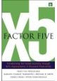 Factor five