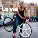 La Vie Vélo - Courrier International
