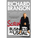 Screw Business As Usual by Richard Branson